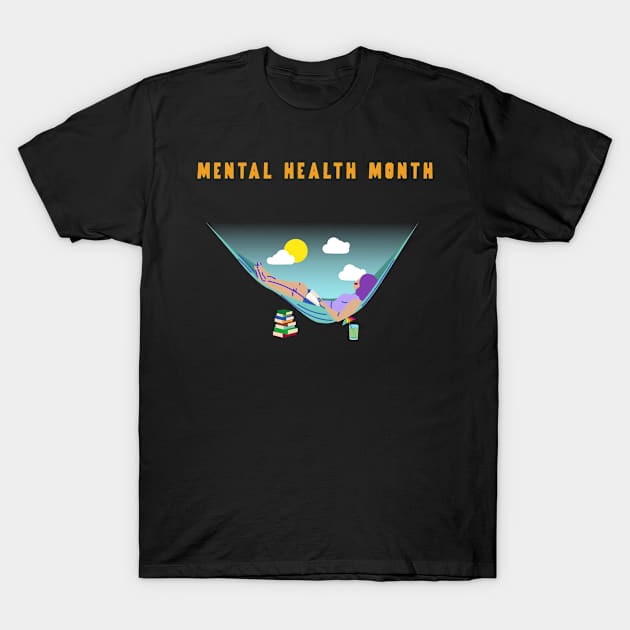 Mental Health Month - Relaxing Time T-Shirt by Rachel Garcia Designs